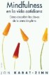 mindfulness-en-la-vida-cotidiana-como-descubrir-las-claves-de-l-a-atencion-plena-9788449322778
